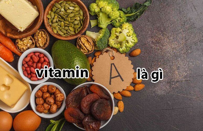 Bạn có biết vitamin A là gì không?