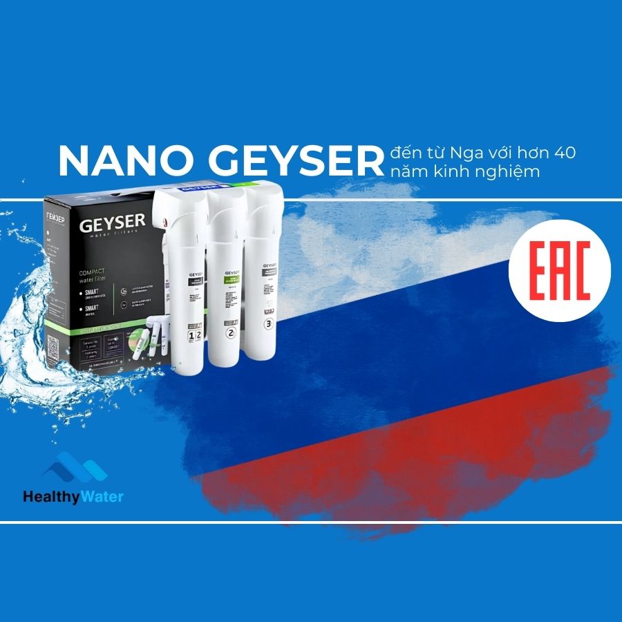 Geyser đến từ Nga với hơn 40 năm kinh nghiệm trong ngành lọc nước
