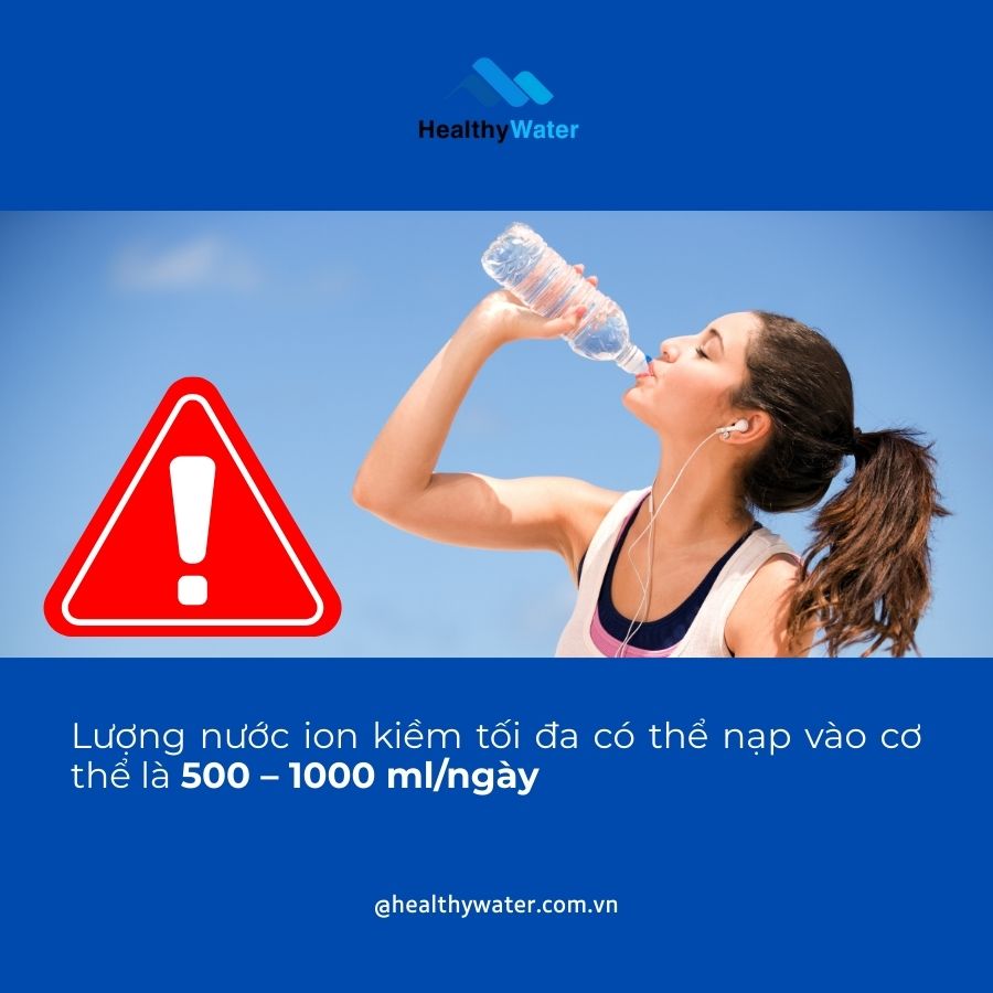 Lượng nước kiềm nên uống mỗi ngày theo các khuyến cáo an toàn từ chuyên gia