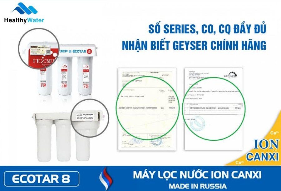 Máy lọc nước Geyser chính hãng phải có chứng nhận CO, CQ cấp bởi công ty Geyser LB Nga
