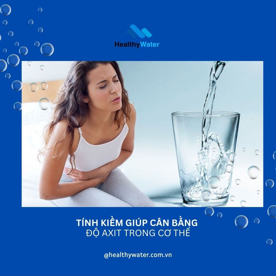 Tính kiềm giúp cân bằng độ axit trong cơ thể