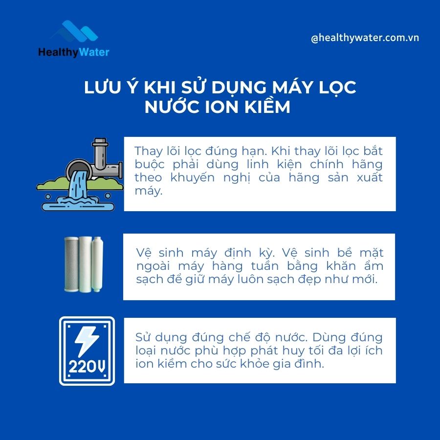 Lưu ý khi sử dụng máy lọc nước ion kiềm